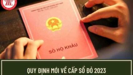 Luật Cấp Sổ đỏ Mới Nhất 2023? Những Quy định Mới Nào Về Việc Cấp Sổ đỏ Có Hiệu Lực Từ Tháng 5/2023?