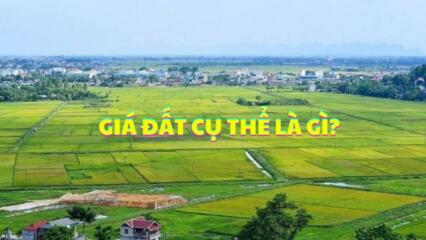 Giá đất Cụ Thể Là Gì?