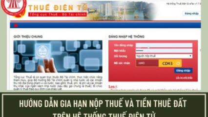 Hướng Dẫn Gia Hạn Nộp Thuế Và Tiền Thuê đất Trên Hệ Thống Thuế điện Tử Theo Nghị định 12/2023/NĐ CP?